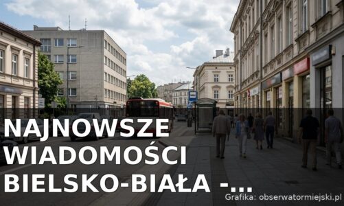Najnowsze wiadomości Bielsko-Biała – Niedziela 12.07.2026