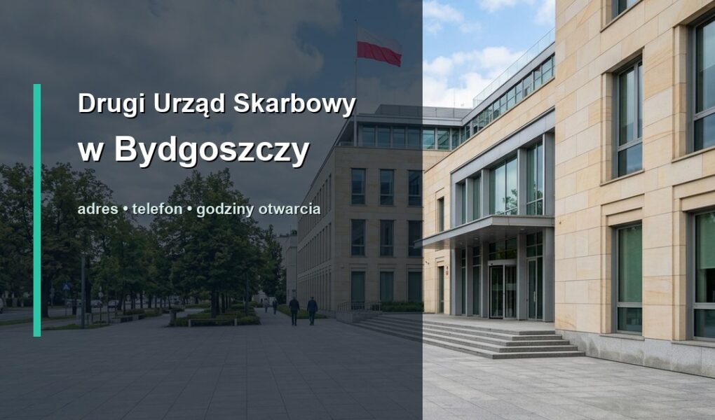 Drugi Urząd Skarbowy w Bydgoszczy w Bydgoszczy – adres, telefon, godziny otwarcia, mapa dojazdu