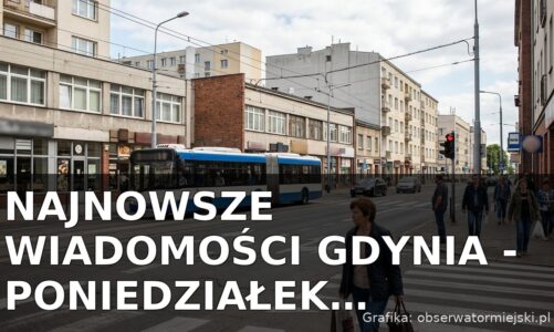 Najnowsze wiadomości Gdynia – Poniedziałek 27.07.2026