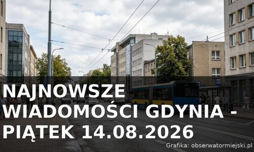 Najnowsze wiadomości Gdynia – Piątek 14.08.2026