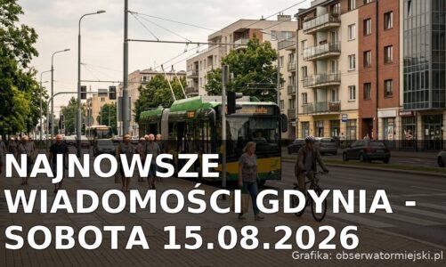 Najnowsze wiadomości Gdynia – Sobota 15.08.2026