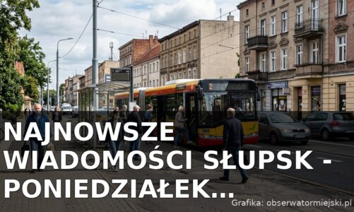 Najnowsze wiadomości Słupsk – Poniedziałek 24.08.2026