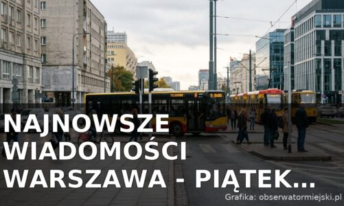 Najnowsze wiadomości Warszawa – Piątek 04.09.2026