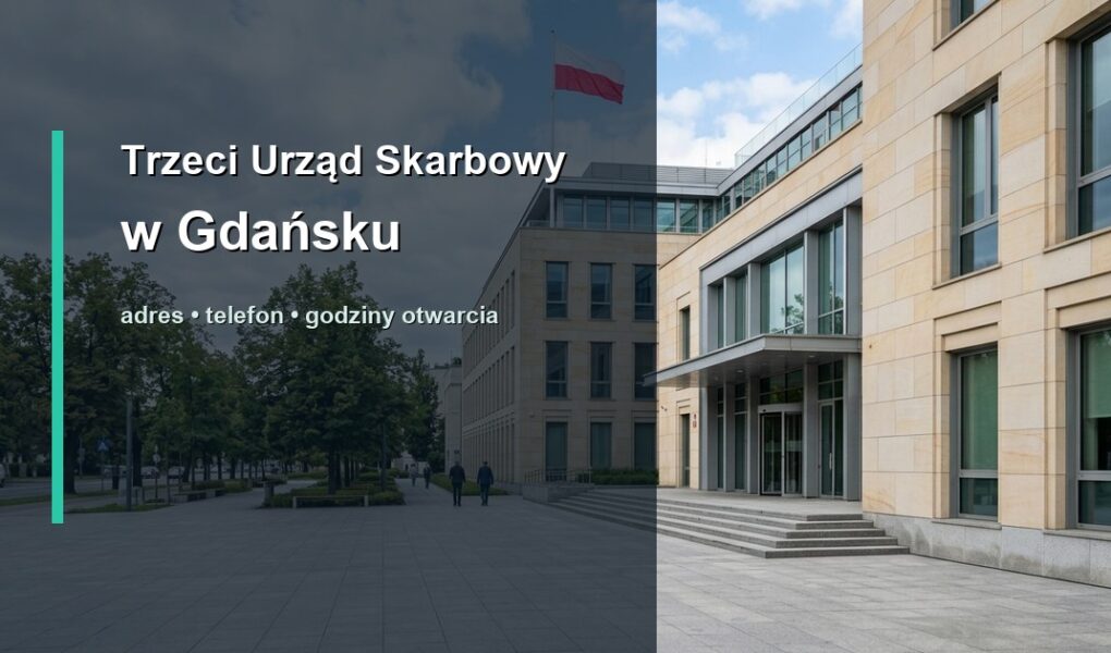 Trzeci Urząd Skarbowy w Gdańsku w Gdańsku – adres, telefon, godziny otwarcia, mapa dojazdu