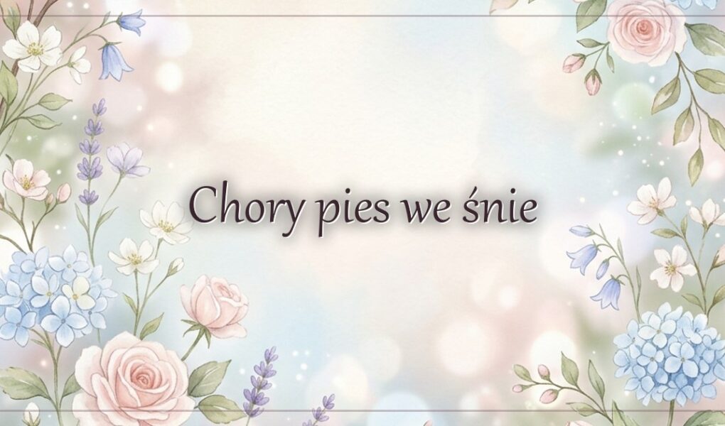 Chory pies we śnie