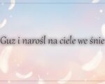 Guz i narośl na ciele we śnie
