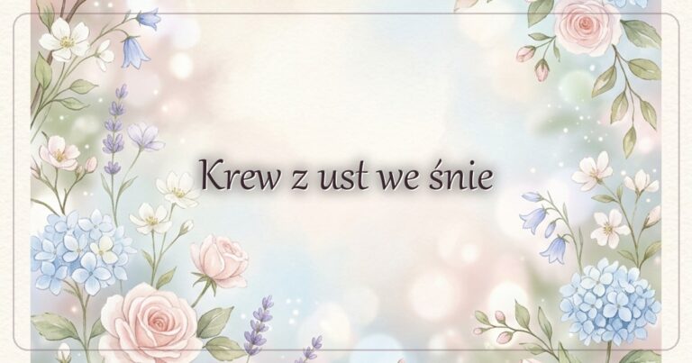 Krew z ust we śnie