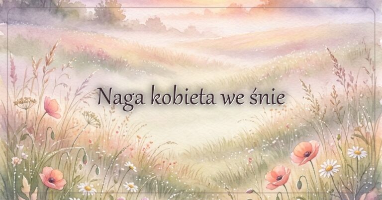 Naga kobieta we śnie