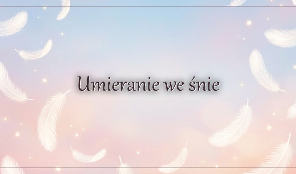 Umieranie we śnie