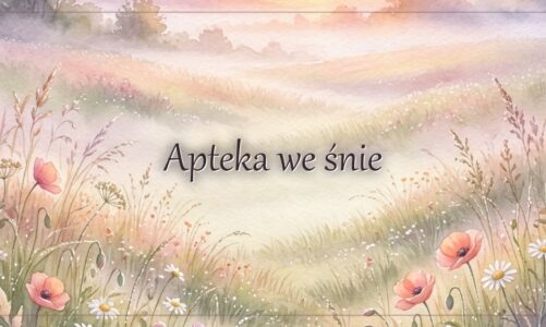 Apteka we śnie