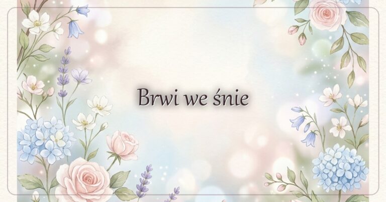 Brwi we śnie