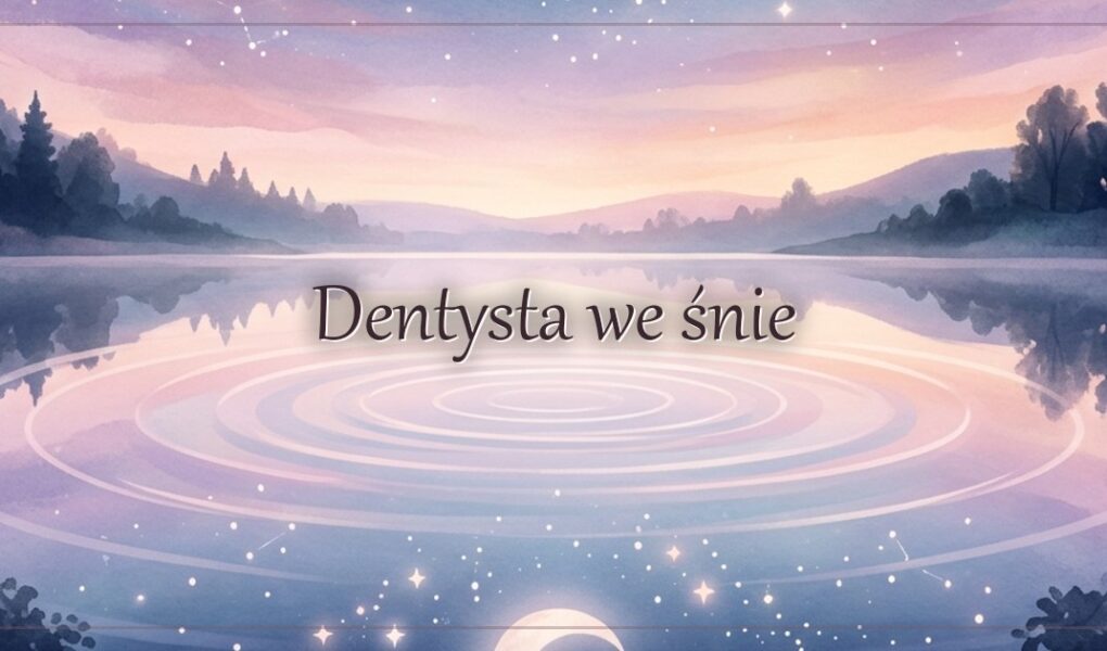 Dentysta we śnie