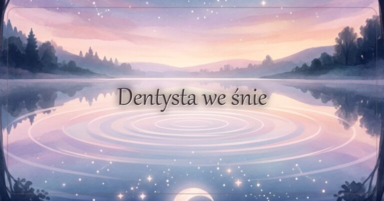 Dentysta we śnie