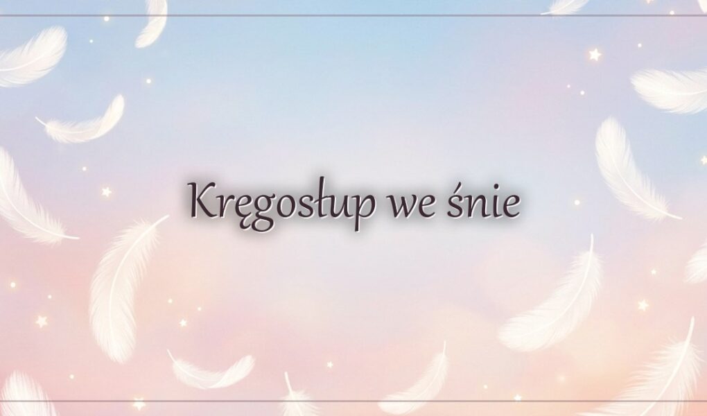 Kręgosłup we śnie