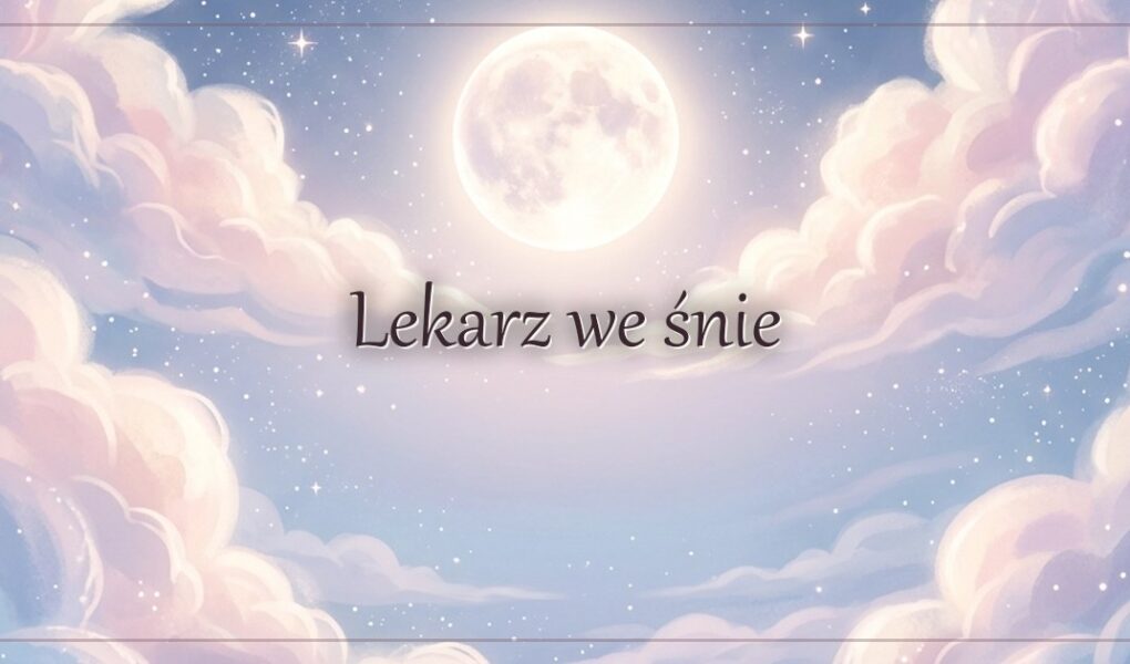 Lekarz we śnie