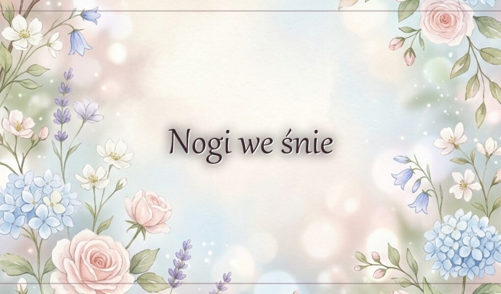 Nogi we śnie