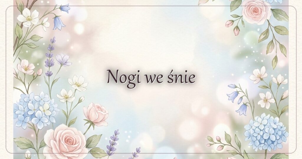 Nogi we śnie