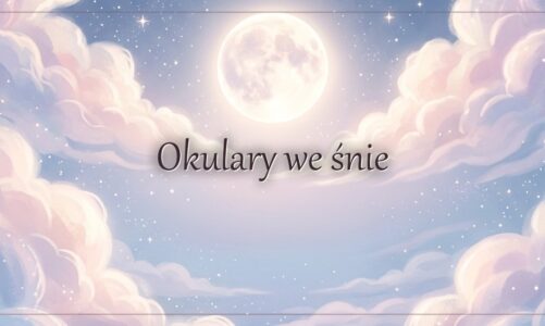 Okulary we śnie