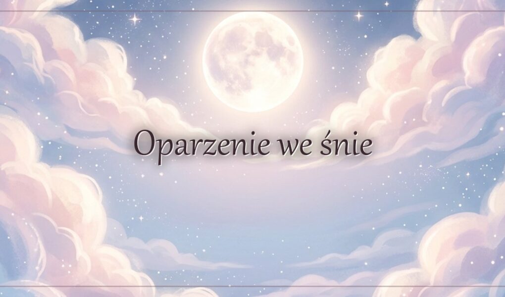 Oparzenie we śnie