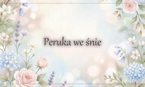 Peruka we śnie
