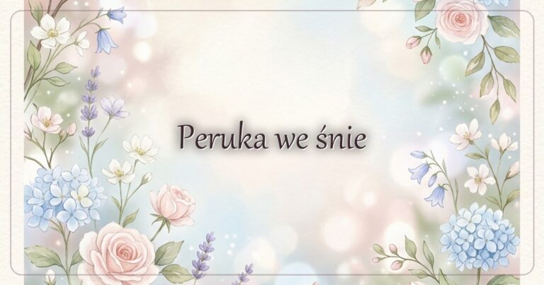 Peruka we śnie