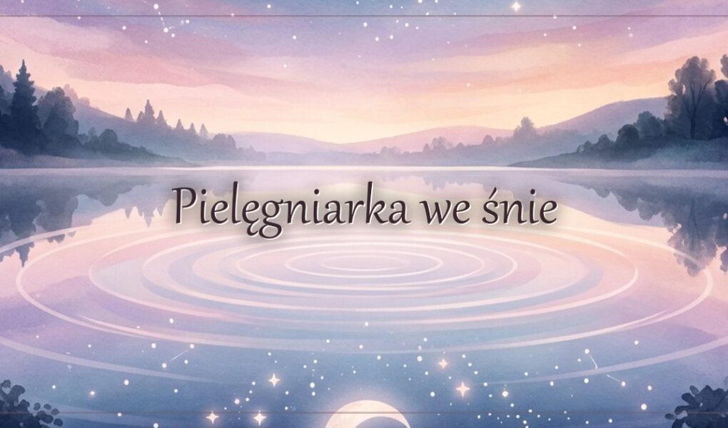 Pielęgniarka we śnie