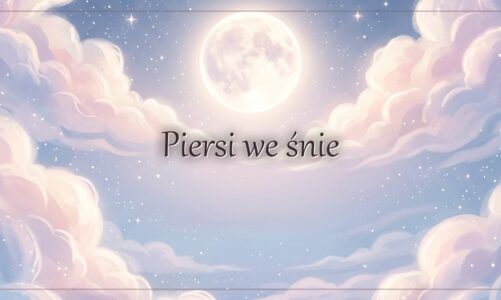 Piersi we śnie