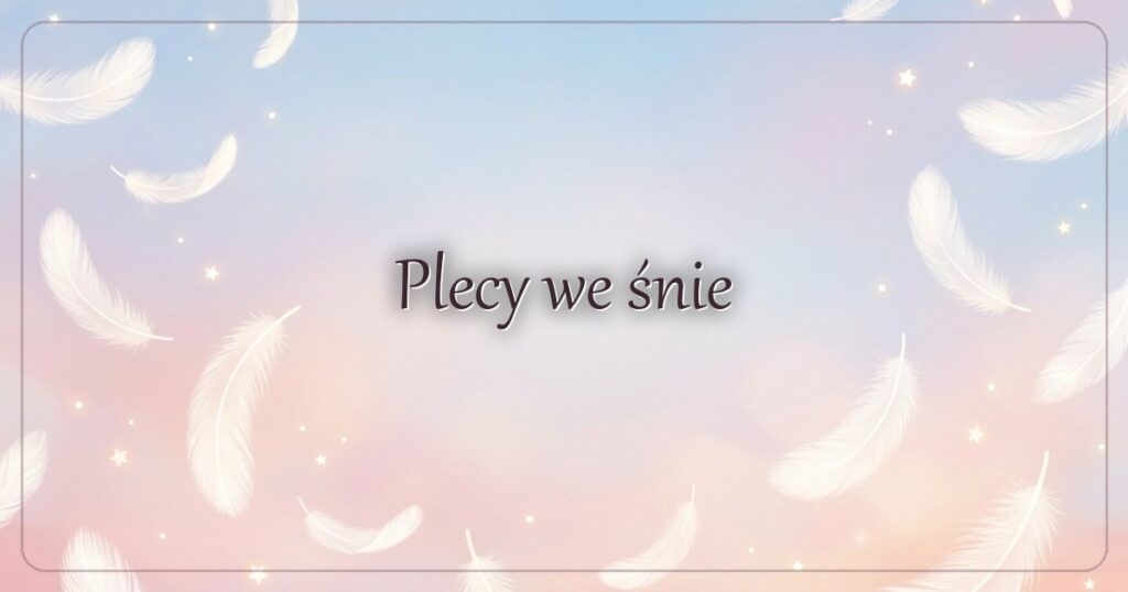 Plecy we śnie