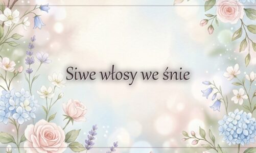 Siwe włosy we śnie