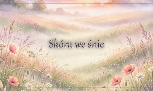 Skóra we śnie