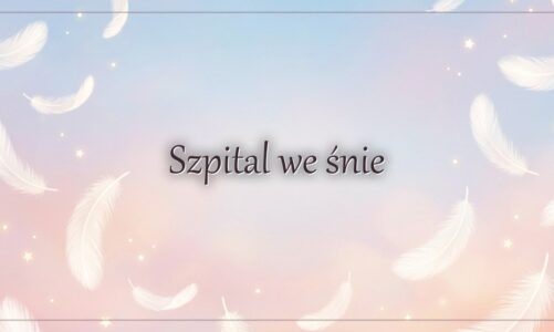 Szpital we śnie