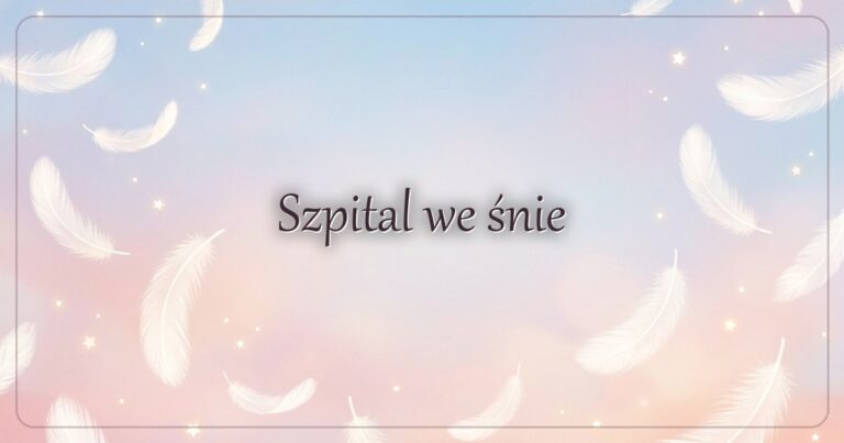 Szpital we śnie
