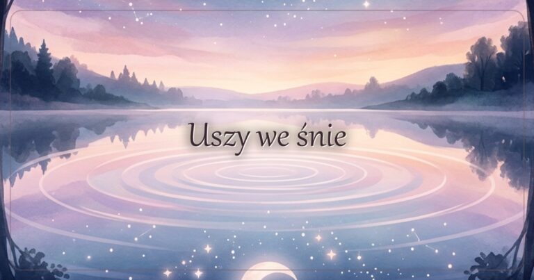 Uszy we śnie